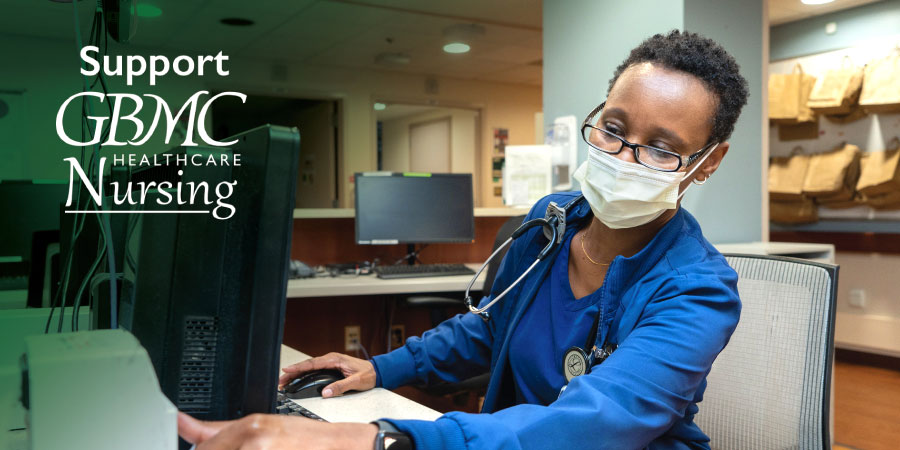 GBMC Nurses Prioritize Their Patients