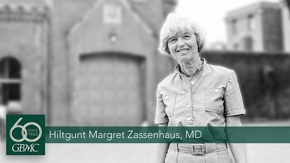 Hiltgunt Margret Zassenhaus, MD*